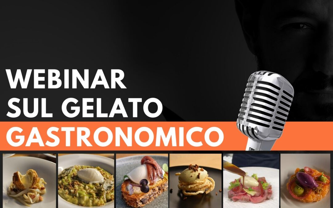 Webinar sul gelato gastronomico del 20 Marzo 2024
